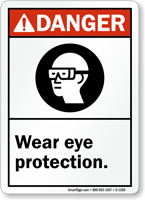 Danger (ANSI) Wear Eye Protection Sign