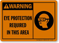 Eye Protection Required In This Area Warning Sign
