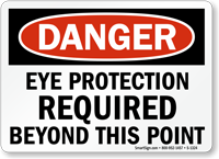 OSHA Danger, Eye Protection Required Sign