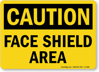 OSHA Caution Face Shield Area Sign