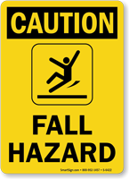 Fall Hazard OSHA Caution Sign