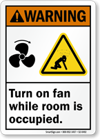 Turn On Fan While Room Occupied Warning Sign