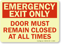 Emergency Exit Must Remain Closed Sign