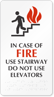 In Case Fire Use Stairway Elevators Sign