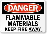 Flammable Materials Keep Fire Away Danger Sign