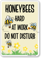 Honeybees At Work Do Not Disturb Sign