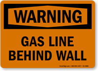 Gas Line Behind Wall OSHA Warning Sign