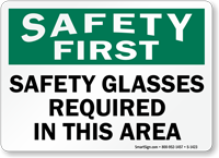 Safety First Safety Glasses Required Sign