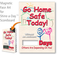 Go Home Safe Today Changeable Scoreboard Magnetic Face