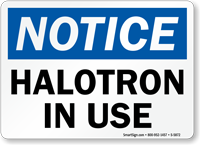 Halotron In Use OSHA Notice Sign