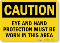 Caution Eye and Hand Protection Sign