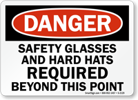 Danger Safety Glasses Hard Hats Required Sign