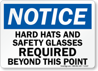 Notice Hard Hats Safety Glasses Required Sign