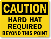 Hard Hat Required Beyond This Point Caution Sign