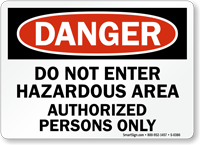 Danger Hazardous Area Authorized Persons Sign