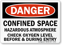 Danger: Hazardous Atmosphere Check Oxygen Level Sign