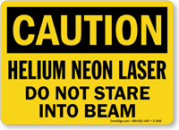 Caution Helium Neon Laser Sign