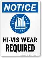 HI-VIS Wear Required OSHA Notice Sign