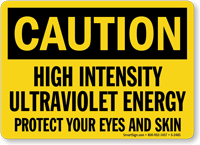 Caution High Intensity Ultraviolet Energy Sign