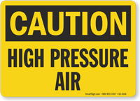 High Pressure Air OSHA Caution Sign
