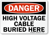 High Voltage Cable Buried OSHA Danger Sign