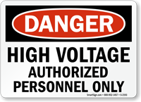 Danger High Voltage Authorized Personnel Sign