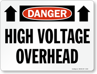 Danger High Voltage Overhead Sign