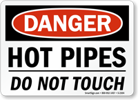 Hot Pipes Touch OSHA Danger Sign
