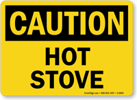 Hot Stove OSHA Caution Sign