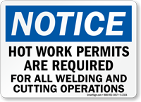 Notice Sign: Hot Work Permits Required Welding Cutting