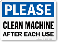 Please Clean Machine After Use Sign