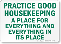 Practice Good Housekeeping Sign