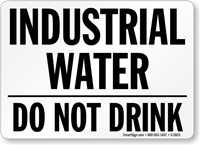 Industrial Water Do Not Drink Sign