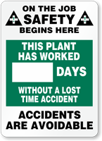 On the Job Safety Begins Here Sign