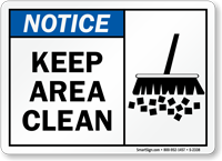 Notice Keep Area Clean Sign