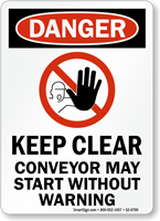 Keep Clear Conveyor May Start Without Warning Sign