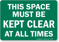 Space Must Be Kept Clear Sign
