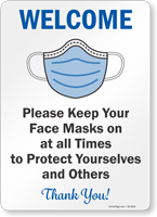 Keep Face Masks On All Times To Protect Yourselves Sign