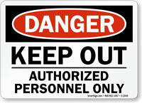 Danger Keep Out Authorized Personnel Sign