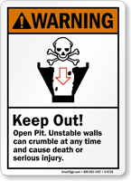 Keep Out Open Pit Cause Death, Injury Sign