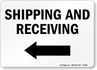 Shipping and Receiving Sign With Left Arrow