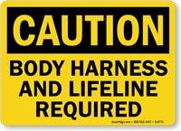 Caution Body Harness Lifeline Required Sign