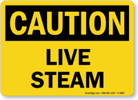 Live Steam OSHA Caution Sign