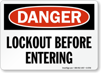 Lockout Before Entering OSHA Danger Sign