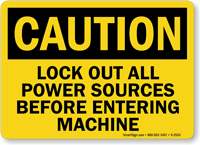 Caution Sign: Lockout All Power Sources Before Entering