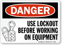 Danger Sign: Use Lockout Before Working Equipment