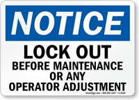 Lockout Before Maintenance Or Any Operator Adjustment Sign