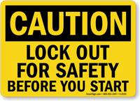 Caution Sign: Lockout For Safety Before You Start