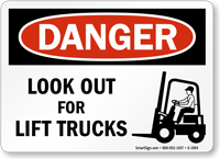 OSHA Danger Look Out For Lift Trucks Sign