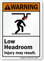 Low Headroom, Injury May Result ANSI Warning Sign